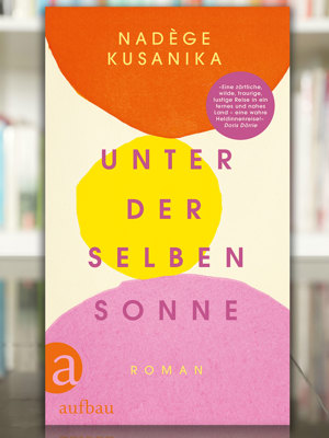 2510 Unter Der Selben Sonne Nadege Kusanika