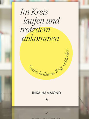 2604 Buchtipp Im Kreis Laufen Und Trotzdem Ankommen Inka Hammond